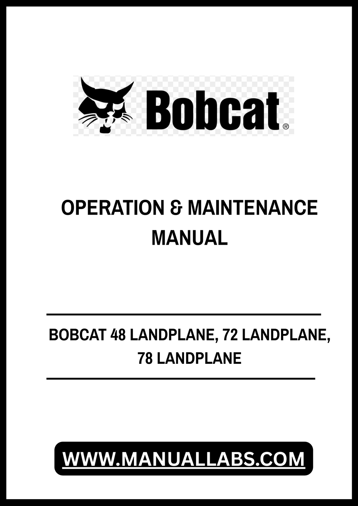 BOBCAT 48 LANDPLANE, 72 LANDPLANE, 78 LANDPLANE OPERATION & MAINTENANCE MANUAL - PDF FILE
