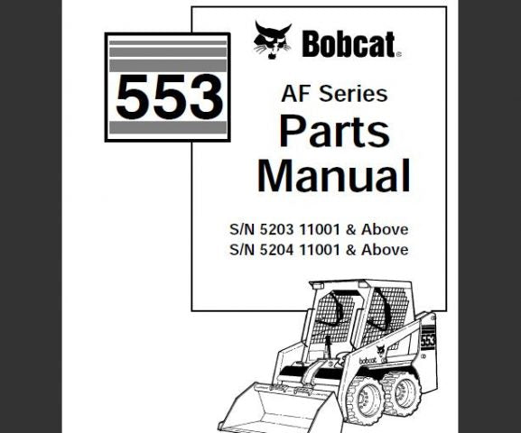 BOBCAT 553 AF–SERIES SKID STEER LOADER PARTS CATALOG MANUAL