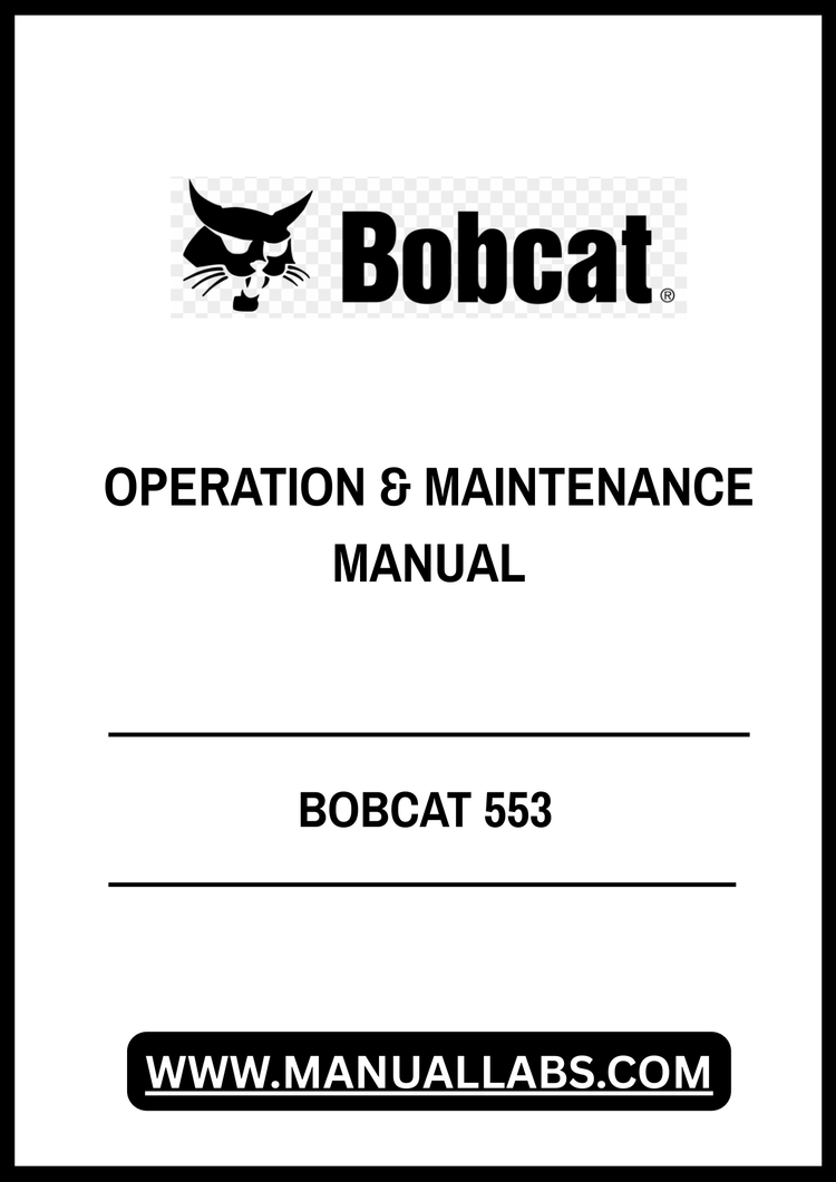 BOBCAT 553 OPERATION & MAINTENANCE MANUAL 6724696 - PDF FILE