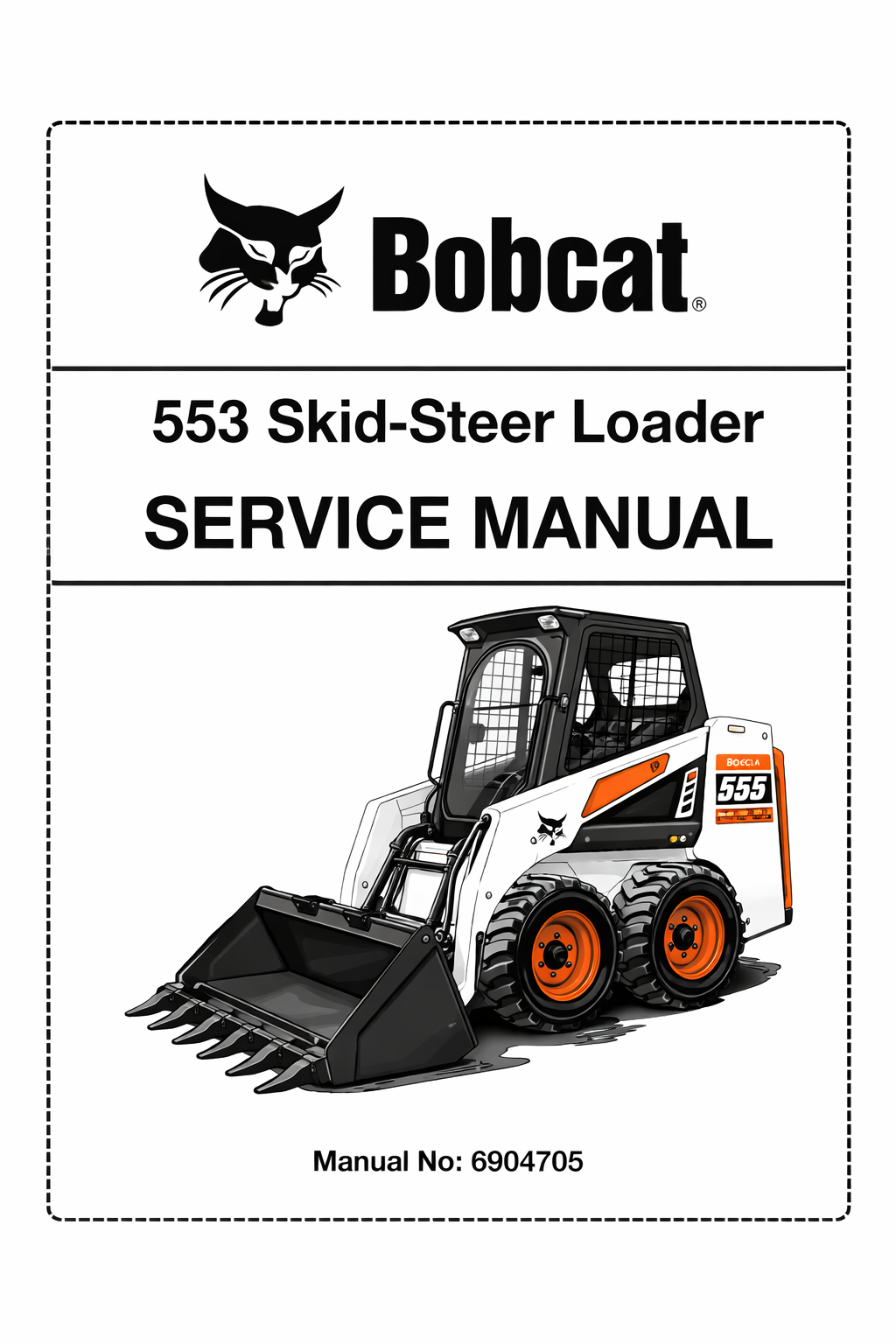 BOBCAT 553 SKID-STEER LOADER SERVICE MANUAL 6904705 - PDF FILE