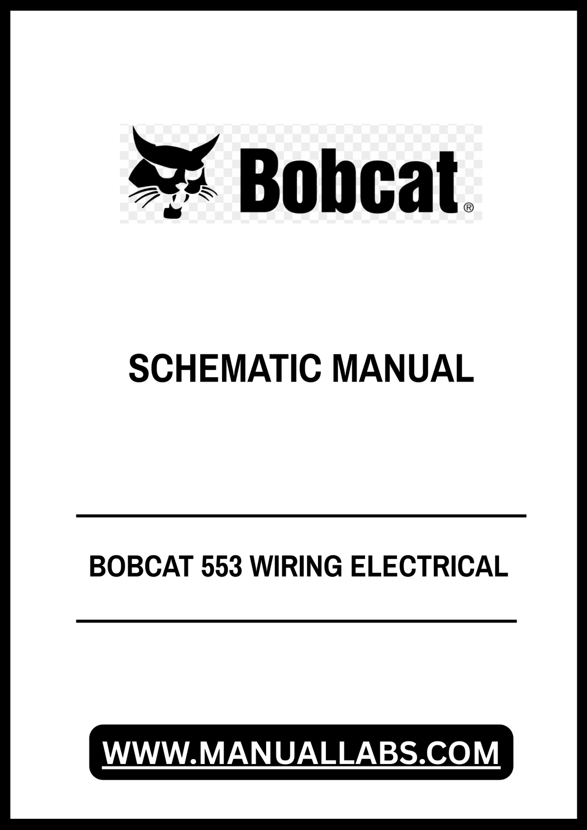 BOBCAT 553 WIRING ELECTRICAL SCHEMATIC MANUAL - PDF FILE