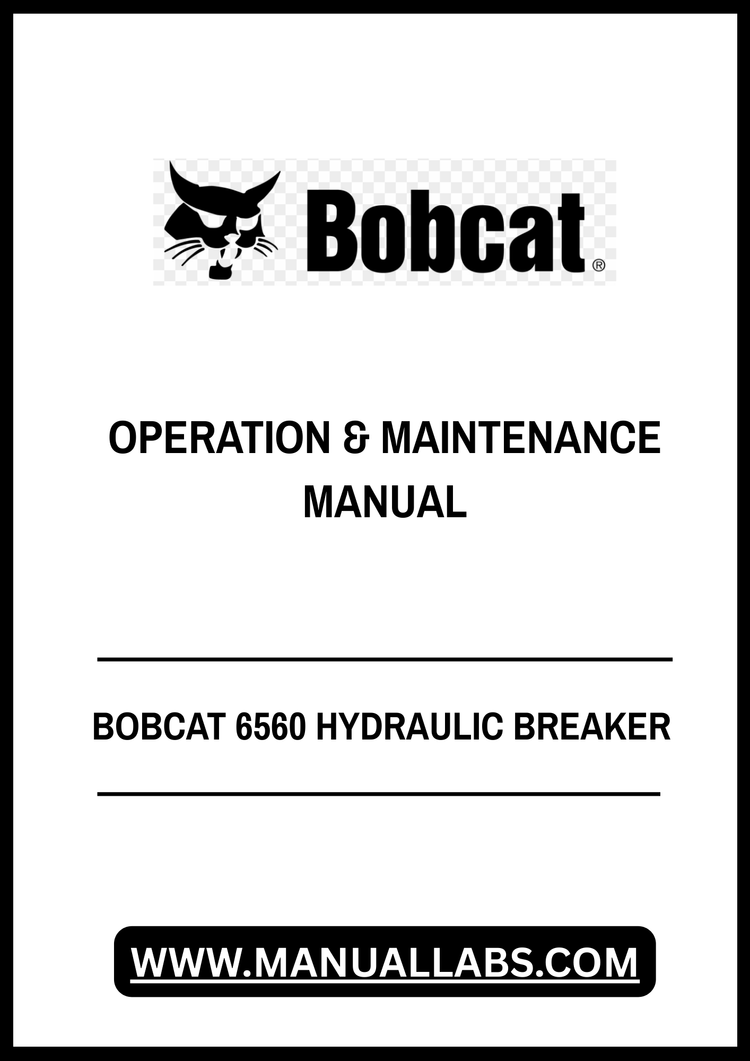 BOBCAT 6560 HYDRAULIC BREAKER OPERATION & MAINTENANCE MANUAL - PDF FILE