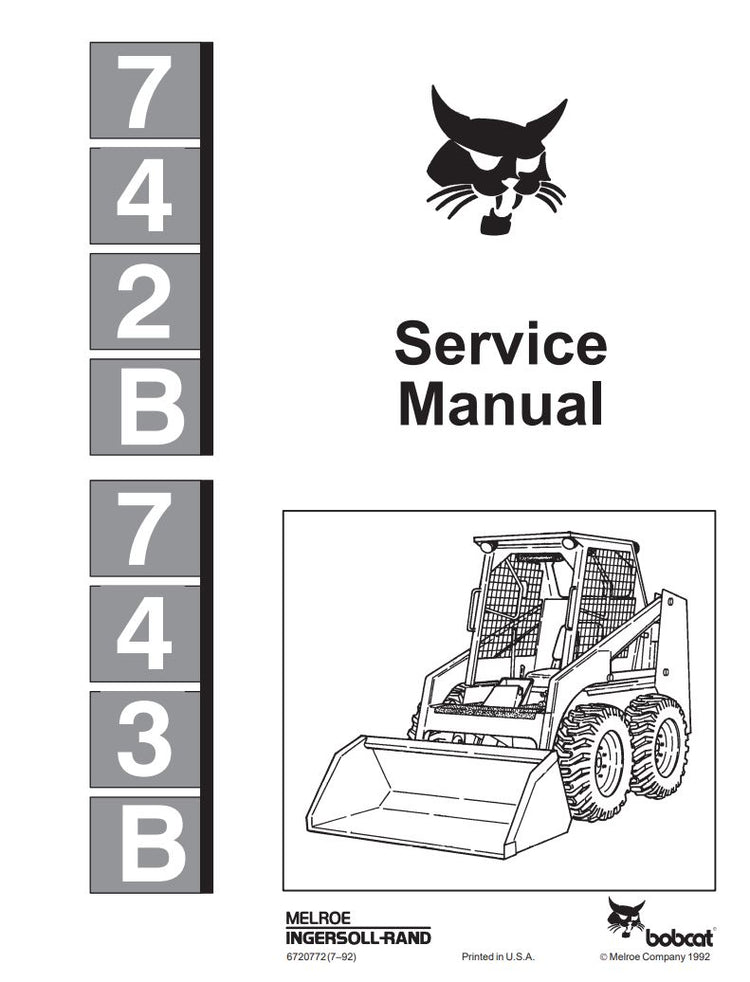 BOBCAT 742B, 743B Skid Steer Loader Service Information 6720772 (7-92) - PDF File
