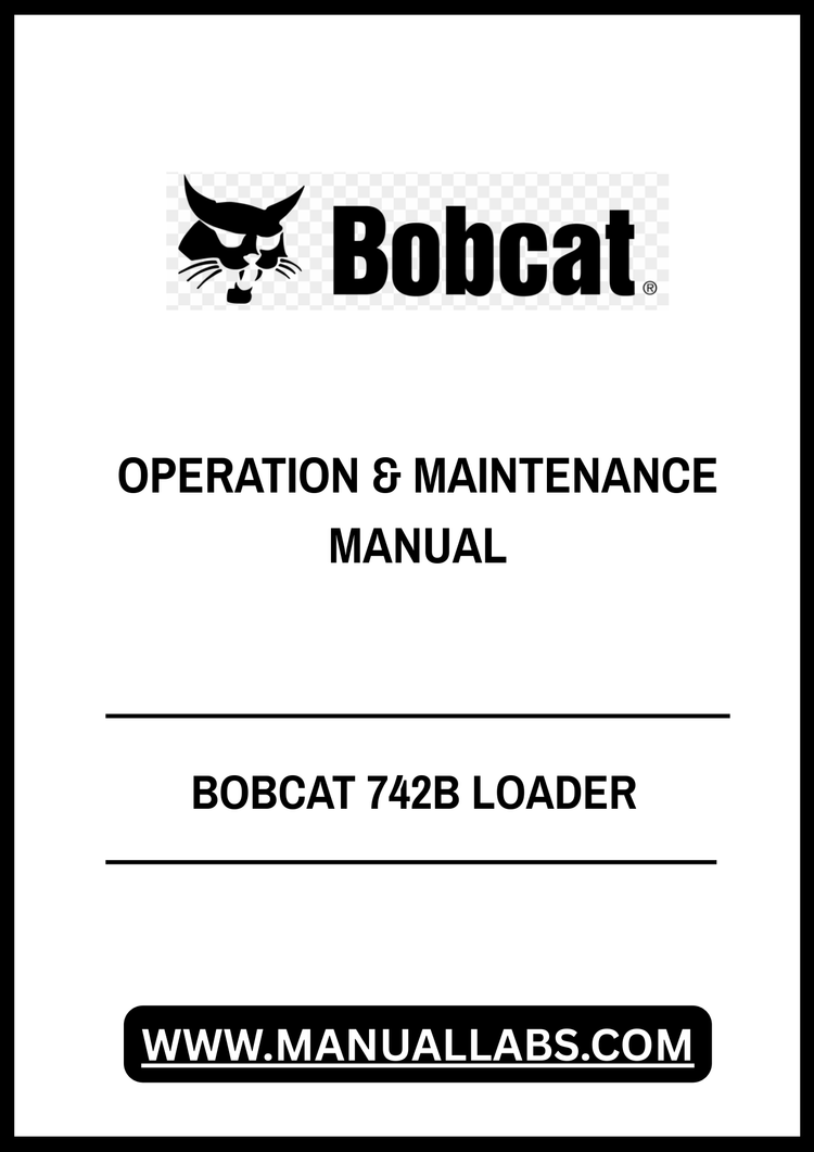 BOBCAT 742B LOADER OPERATION & MAINTENANCE MANUAL 6720737 - PDF FILE