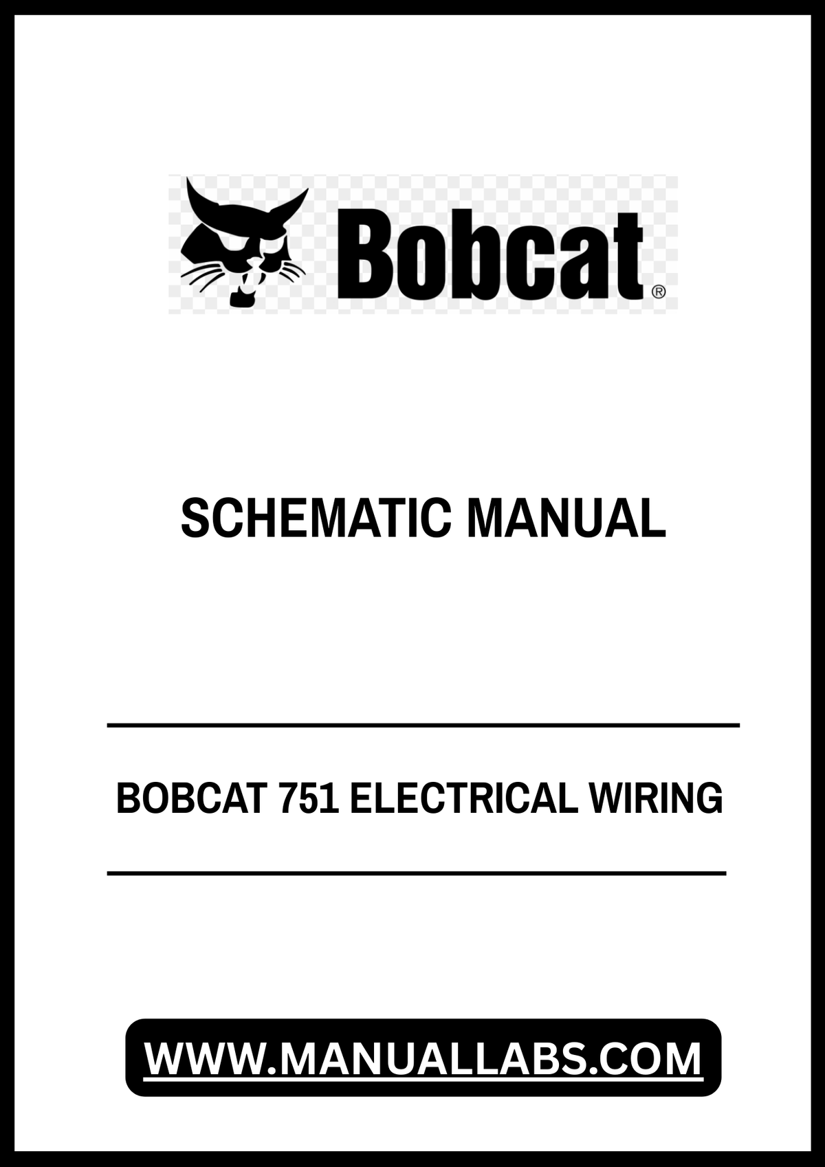 BOBCAT 751 ELECTRICAL WIRING SCHEMATIC MANUAL 6900975 - PDF FILE
