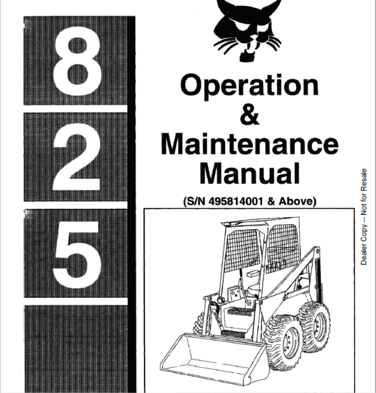 BOBCAT 825 LOADER OPERATION & MAINTENANCE MANUAL 495814001 - PDF FILE