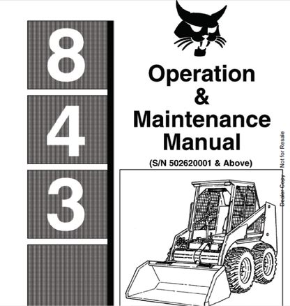 BOBCAT 843 LOADER OPERATION & MAINTENANCE MANUAL 502620001 - PDF FILE
