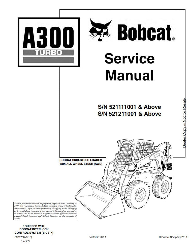 BOBCAT A300 521111001, 521211001 & UP SERVICE MANUAL 6901756 - PDF FILE