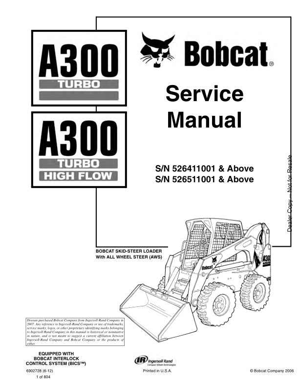 BOBCAT A300 526411001, 526511001 & UP SERVICE MANUAL 6902728 - PDF FILE