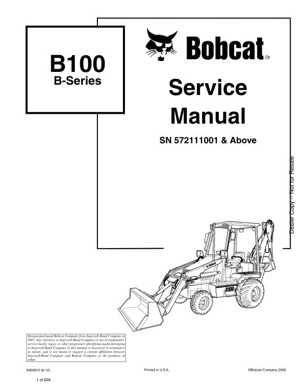 BOBCAT B100 572111001 & UP Service Manual 6902812 PDF (06-12)