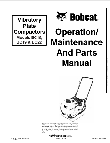 BOBCAT BC15, BC19 & BC22 VIBRATORY PLATE COMPACTORS OPERATION / MAINTENANCE AND PARTS MANUAL (6903278) - PDF FILE
