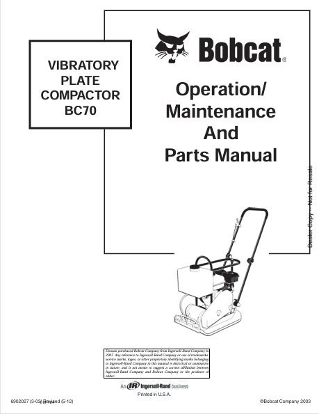 BOBCAT BC70 VIBRATORY PLATE COMPACTOR OPERATION / MAINTENANCE AND PARTS MANUAL (6902027) - PDF FILE