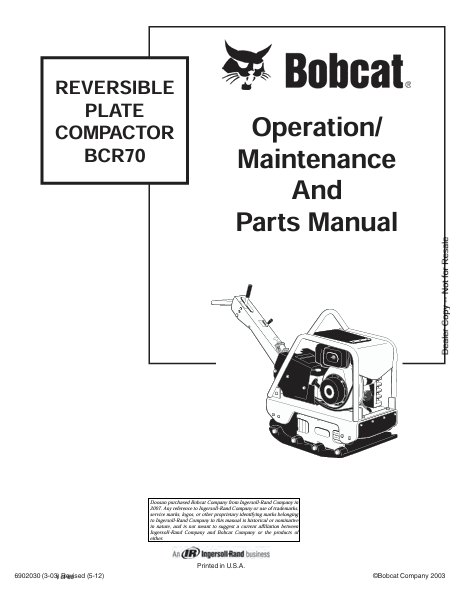 BOBCAT BCR70 REVERSIBLE PLATE COMPACTOR OPERATION / MAINTENANCE AND PARTS MANUAL (6902030) - PDF FILE