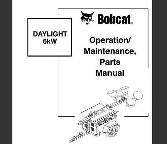 BOBCAT DAYLIGHT 6KW OPERATION & MAINTENANCE MANUAL - PFD FILE