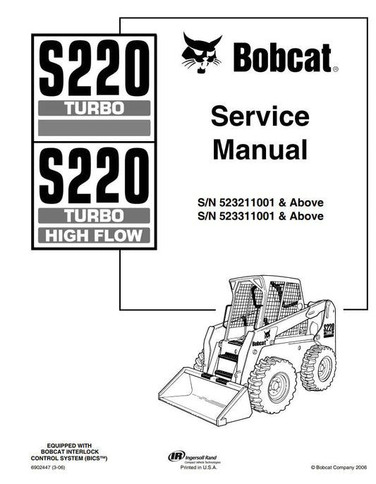 BOBCAT S220 523211001, 523311001 & Up Service Information 6902447 - PDF File
