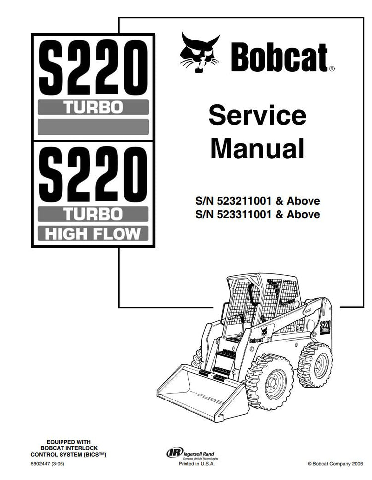 BOBCAT S220 523211001, 523311001 & UP SERVICE MANUAL 6902447 - PDF FILE