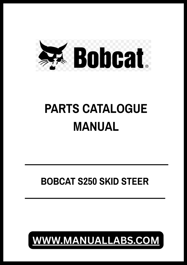 BOBCAT S250 SKID STEER PARTS CATALOGUE MANUAL - PDF FILE