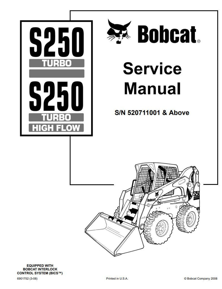 BOBCAT S250 TURBO, S250 TURBO HIGH FLOW 520711001 & UP SERVICE MANUAL 6901752 - PDF FILE