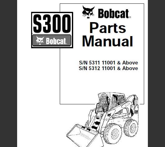 BOBCAT S300 SKID STEER LOADER PARTS CATALOG MANUAL - PFD FILE