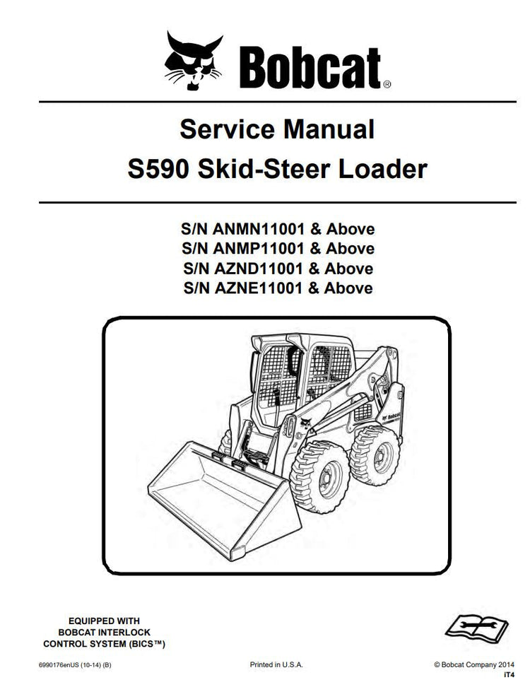 BOBCAT S590 ANMN11001 ANMP11001 AZND11001 AZNE11001 & UP SKID-STEER LOADER SERVICE MANUAL 6990176 (10-14) - PDF FILE