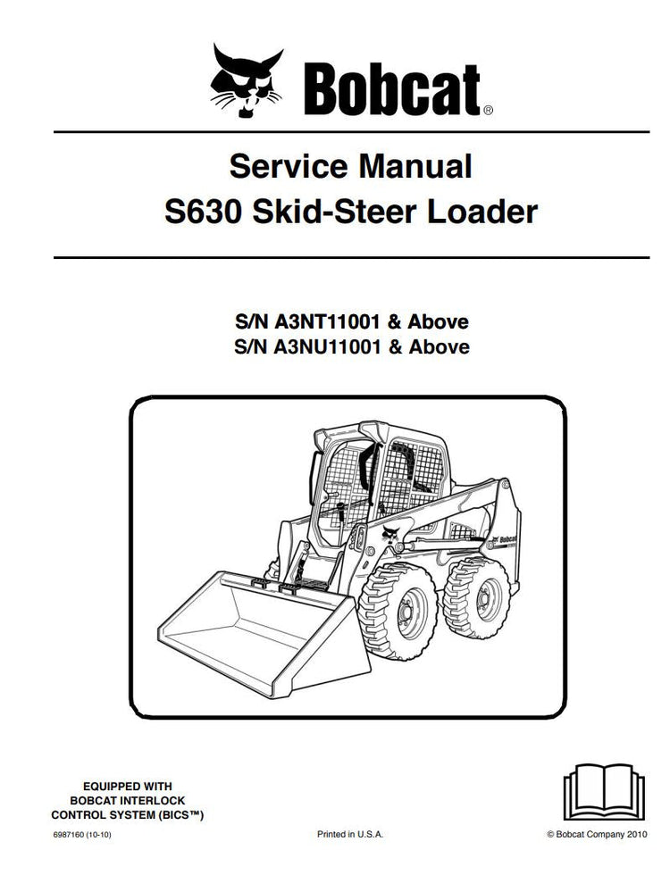 BOBCAT S630 A3NT11001, A3NU11001 & UP SKID-STEER LOADER SERVICE MANUAL 6987160 - PDF FILE