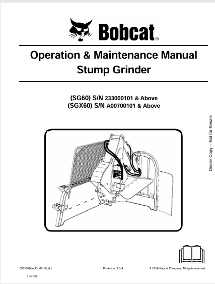 BOBCAT SG60, SGX60 STUMP GRINDER OPERATION & MAINTENANCE MANUAL (6901089) - PDF FILE