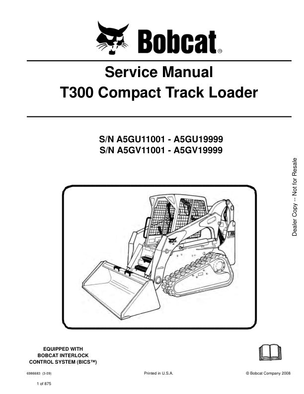 BOBCAT T300 A5GU11001 A5GU19999 A5GV11001 A5GV19999 Service Information 6986683 PDF