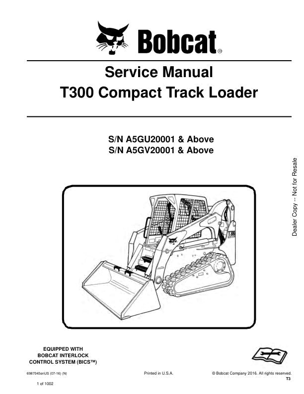 BOBCAT T300 A5GU20001 A5GV20001 & UP LOADER SERVICE MANUAL 6987045 - PDF FILE
