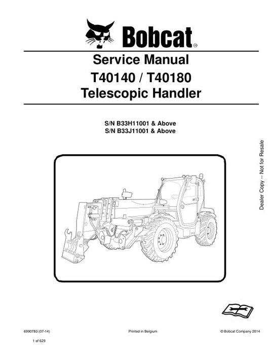 BOBCAT T40140 T40180 B33H11001 B33J11001 & Up Service Information 6990783 PDF