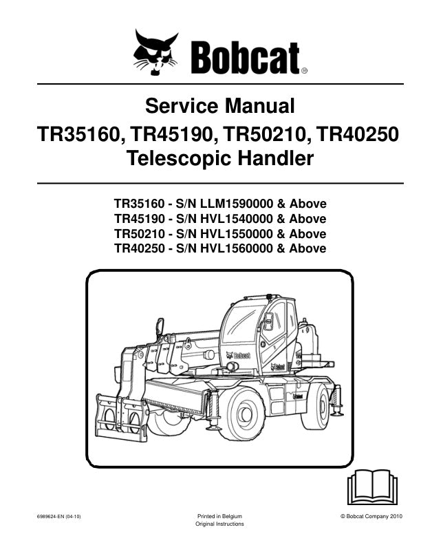 Bobcat TR35160 TR45190 TR50210 TR40250 Service Information 6989624 (04-10)