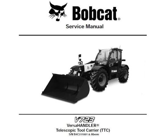 BOBCAT V723 VERSAHANDLER TELESCOPIC TOOL CARRIER (TTC) SERVICE REPAIR MANUAL - PFD FILE
