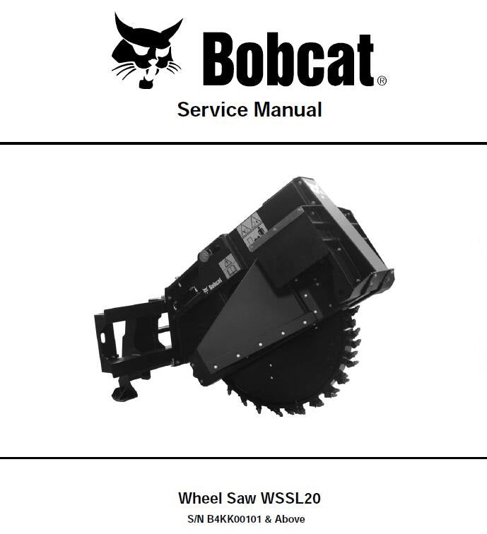 BOBCAT WHEEL SAW WSSL20 SERVICE REPAIR MANUAL- PFD FILE