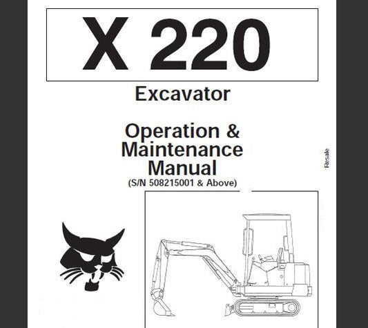 BOBCAT X220 EXCAVATOR OPERATION & MAINTENANCE MANUAL - PFD FILE