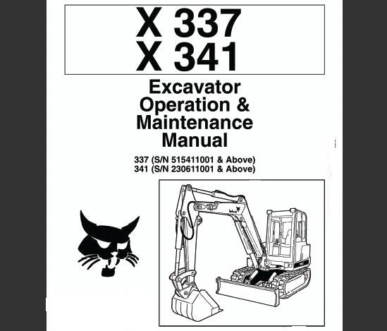 BOBCAT X337, X341 EXCAVATOR OPERATION & MAINTENANCE MANUAL - PFD FILE