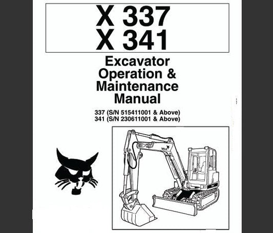 BOBCAT X337, X341 EXCAVATOR OPERATION & MAINTENANCE MANUAL - PFD FILE