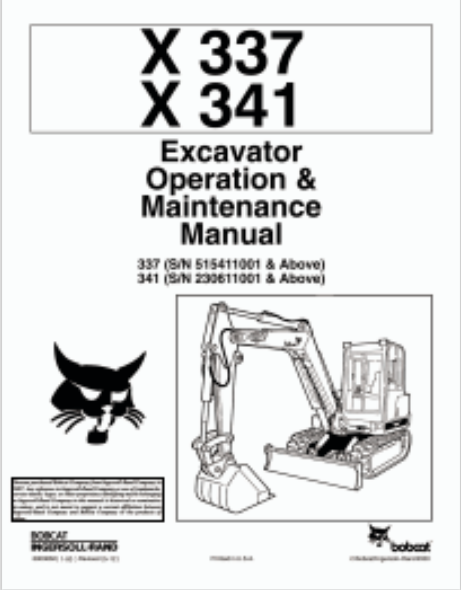BOBCAT X 337, X 341 EXCAVATOR OPERATION & MAINTENANCE MANUAL (6900662) - PDF FILE