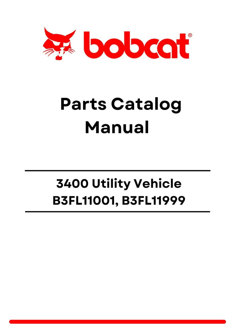 Bobcat 3400 Utility Vehicle B3FL11001, B3FL11999 Parts Catalog Manual PDF