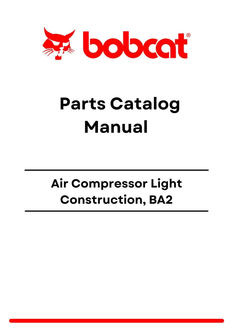 Bobcat Air Compressor Light Construction, BA2 Parts Catalog Manual PDF