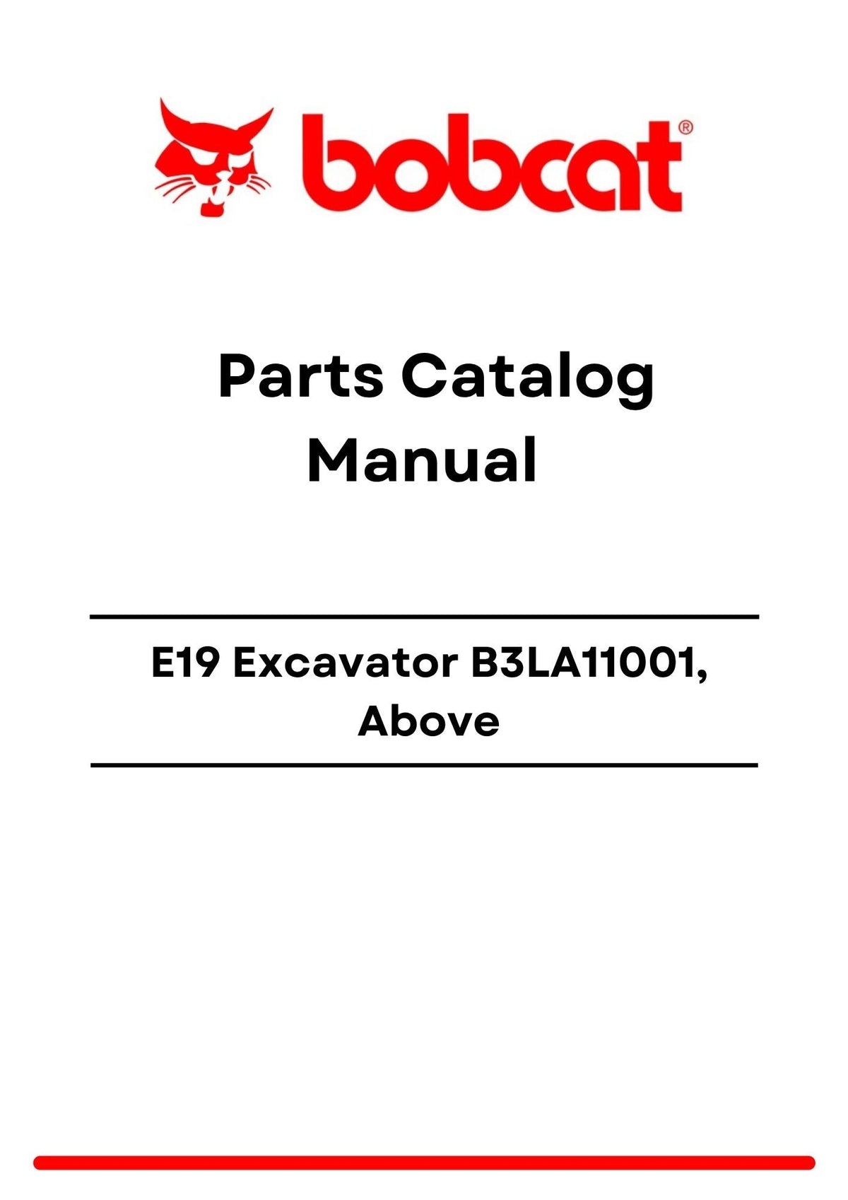 Bobcat E19 Excavator B3LA11001 Above Parts Catalog Manual PDF