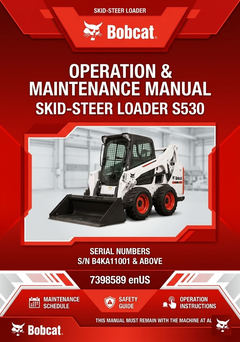 Bobcat Skid-Steer Loader S530 Operation & Maintenance Manual S/N B4KA11001 & Above 7398589 enUS Download PDF