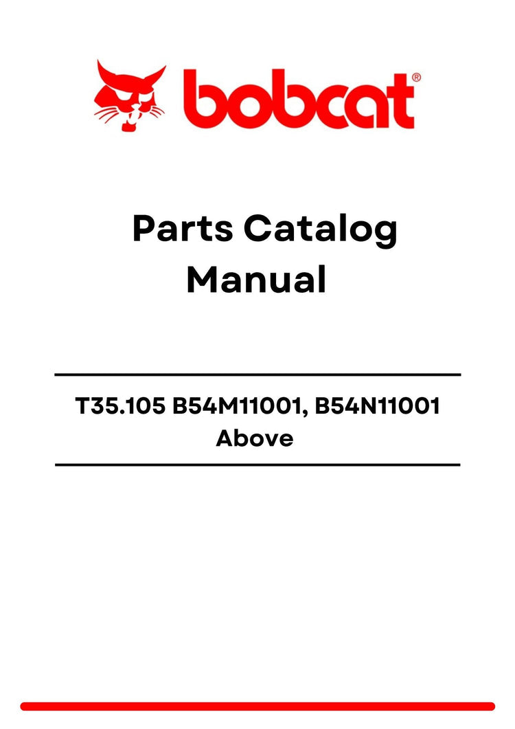 Bobcat T35.105 B54M11001, B54N11001 Above Parts Catalog Manual PDF