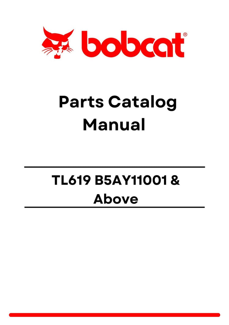 Bobcat TL619 B5AY11001 Above Parts Catalog Manual PDF