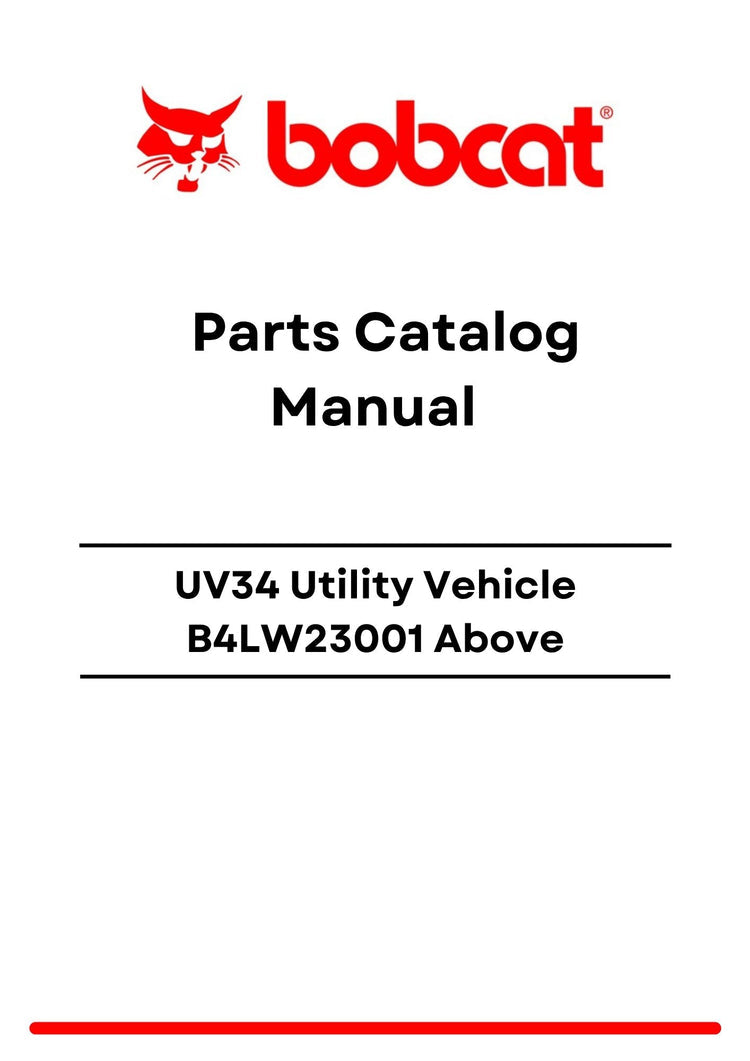 Bobcat UV34 Utility Vehicle B4LW23001 Above Parts Catalog Manual PDF