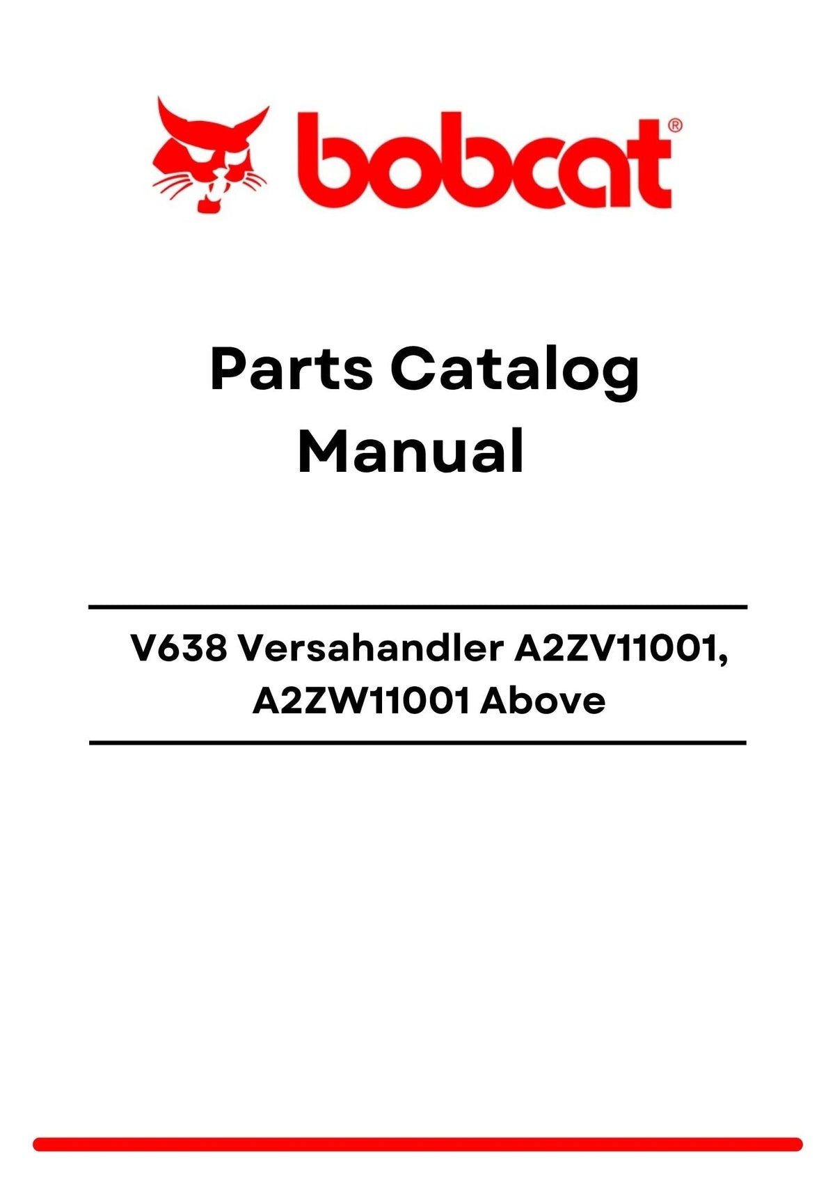 Bobcat V638 Versahandler A2ZV11001, A2ZW11001 Above Parts Catalog Manual PDF