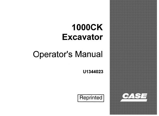 CASE 1000CK EXCAVATOR OPERATOR’S MANUAL - PFD FILE