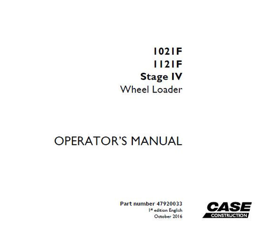 # CASE 1021F, 1121F Stage IV Wheel Loader Operator’s Manual (PDF)