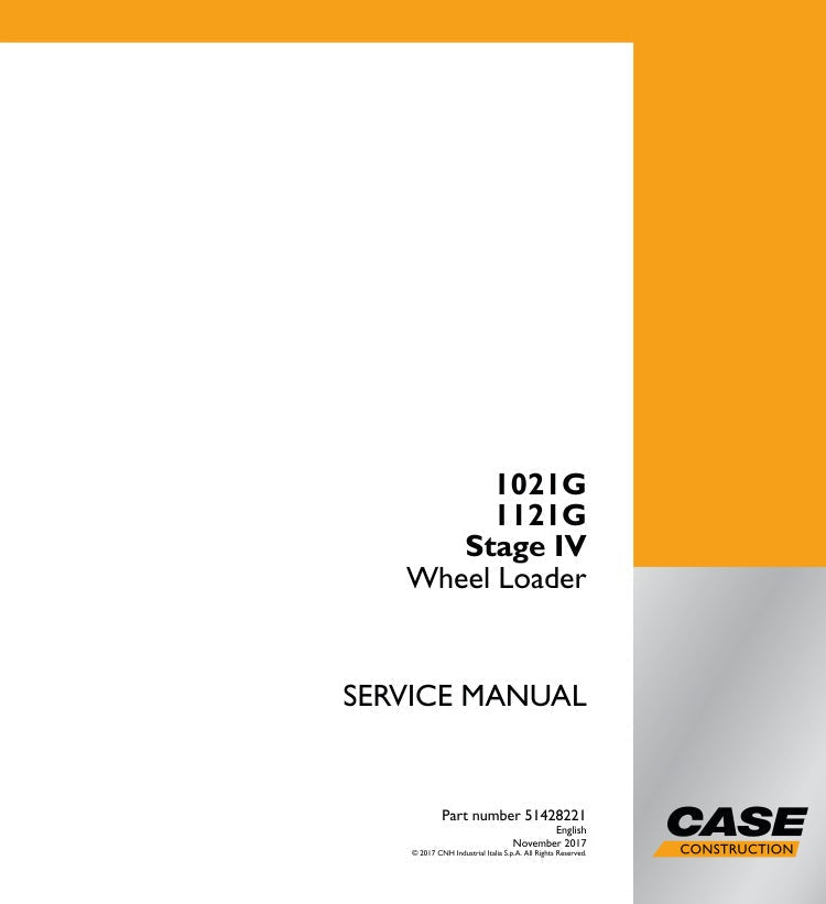 CASE 1021G, 1121G Wheel Loader Service Manual - 51428221