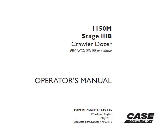CASE 1150M STAGE IIIB CRAWLER DOZER OPERATOR’S MANUAL - PFD FILE