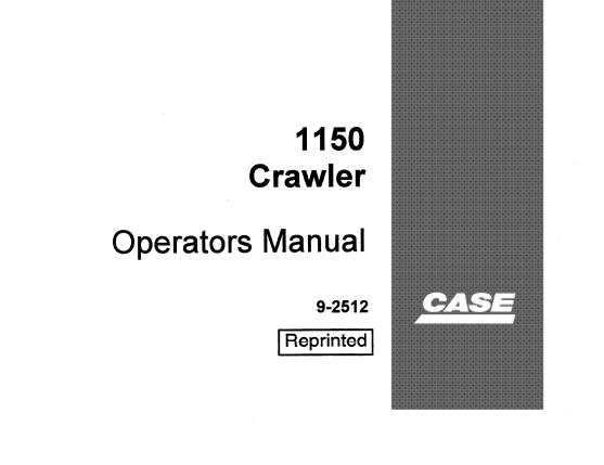 CASE 1150 CRAWLER S/N 7110300 OPERATORS MANUAL - PDF FILE