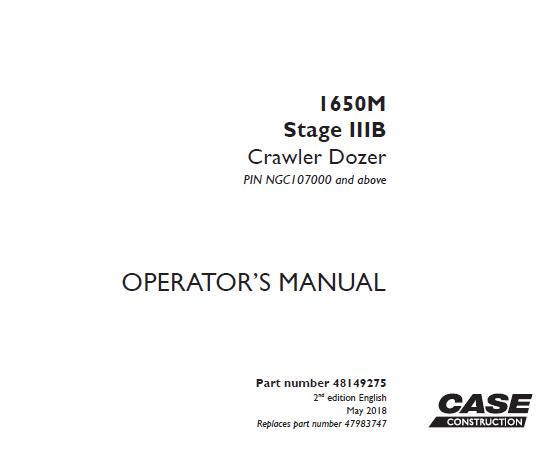 CASE 1650M STAGE IIIB CRAWLER DOZER OPERATOR’S MANUAL - PFD FILE